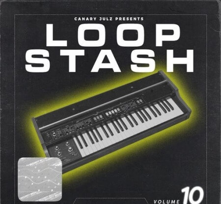 Canary Julz Loop Stash (Volume 10) WAV